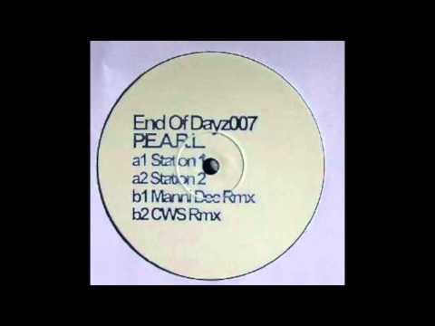 P.E.A.R.L. — P.E.A.R.L. "Station2" (DJ BRUCE LEE Remix) END OF DAYZ 007 2015