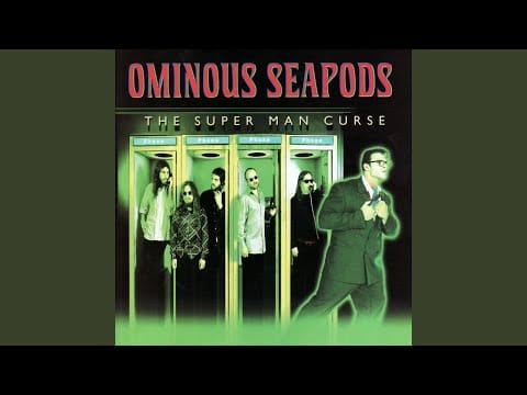 Ominous Seapods — Good To Be Alive (For A Change)