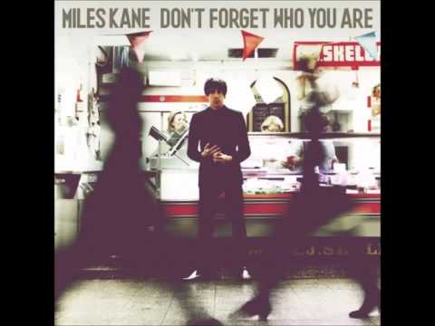 Miles Kane — Miles Kane - Dont Forget Who You Are(Full Album)