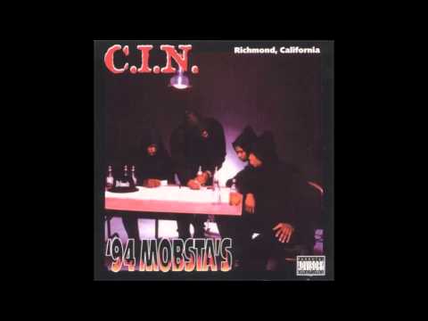 C.I.N. — C.I.N. 94 Mobsta's (Full Album)