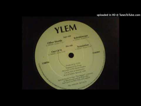 Ylem — YLEM - OUT OF IT