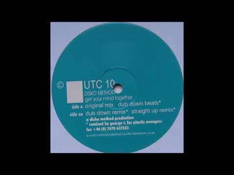 Disko Method — Disko Method - Get Your Mind Together (Original) (1999)