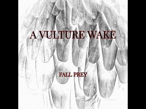A Vulture Wake — A Vulture Wake -  Fall Prey EP