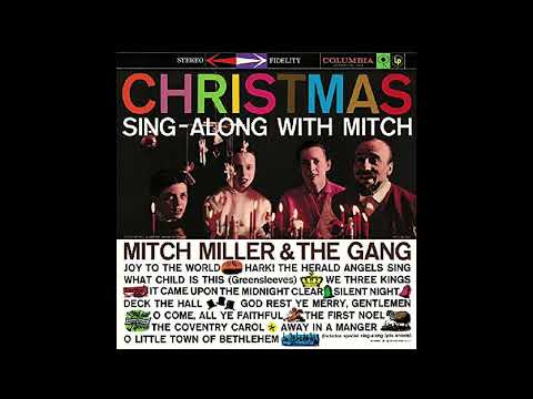 Mitch Miller And The Gang — Mitch Miller & The Gang - Christmas Sing-Along With Mitch (Full Album)