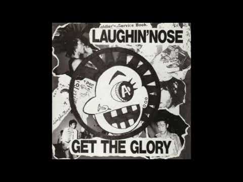 Laughin' Nose — Laughin' Nose - Get The Glory 7" (1983) Japanese Hardcore Punk FULL EP