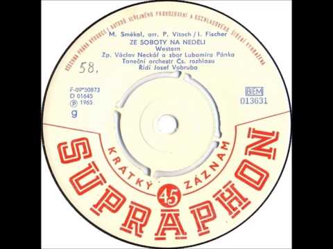 Václav Neckář — Václav Neckář - Ze soboty na neděli [1965 Vinyl Records 45rpm]