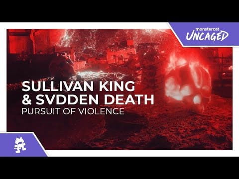 Sullivan King — Sullivan King & SVDDEN DEATH - Pursuit of Violence [Monstercat Lyric Video]
