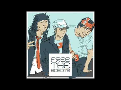 Free The Robots — Free the Robots - How is the World?