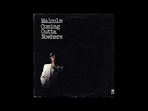 Malcolm Tomlinson — Malcolm - Coming Outta Nowhere (1977) [Complete LP]