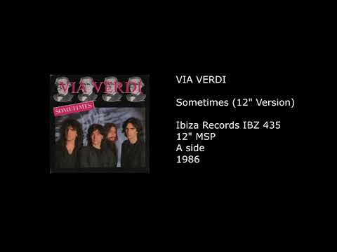Via Verdi — VIA VERDI - Sometimes (12'' Version) - 1986