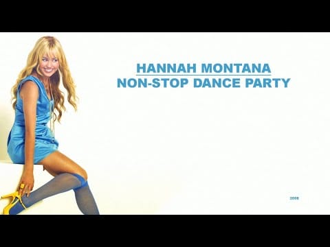 Hannah Montana — Non-Stop Dance Party (album by Hannah Montana)