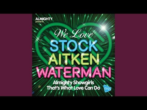 Almighty Showgirls — That's What Love Can Do (Almighty Radio Edit)