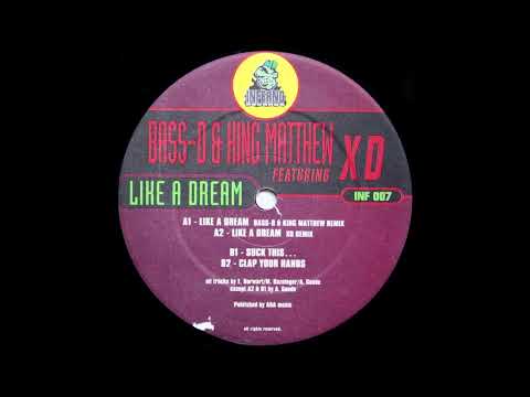 Bass-D & King Matthew — Bass-D & King Matthew Featuring XD - Like A Dream (XD Remix)