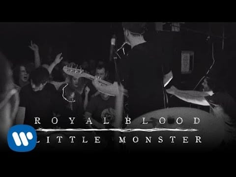 Royal Blood (6) — Royal Blood - Little Monster (Official Video)