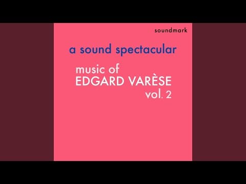Edgard Varèse — Offrandes for Soprano and Chamber Orch. - I. Chanson de Lá-haut (Song From On High)