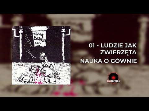 Nauka O Gównie — Nauka o Gównie - Ludzie jak zwierzęta  (Punk song 91 live)