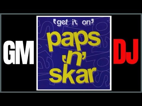 Paps N Skar — Paps N Skar ‎– Get It On (Original Extended) +  (Accapella)