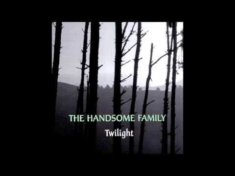 The Handsome Family — Gravity - The Handsome Family [Lyrics]