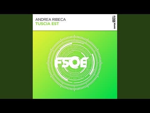 Andrea Ribeca — Tuscia Est (Extended Mix)