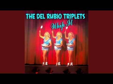 The Del Rubio Triplets — Unforgettable