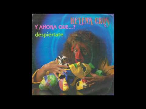 Helena Cros — Helena Cros - Despiértate (synth disco, Spain 1984)