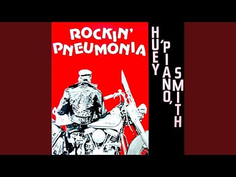 Huey "Piano" Smith & His Clowns — Rockin' Pneumonia
