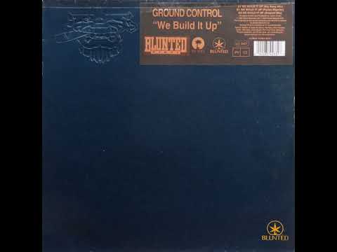 Ground Control — Ground Control - We Build It Up (Fusion Reprise)