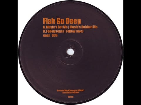 Fish Go Deep — Fish Go Deep - Follow(One)