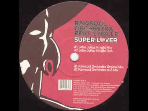 Rawsoul Orchestra — Rawsoul Orchestra ‎– Super Lover (Rawsoul Orchestra Dub Mix)(2003)