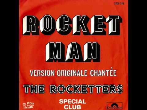 The Rocketters — the rocketters - rocket man (version originale chantée) (1974)