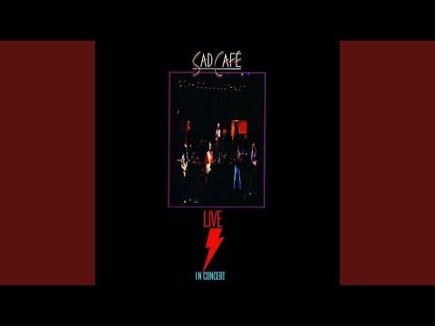Sad Café — My Oh My '79