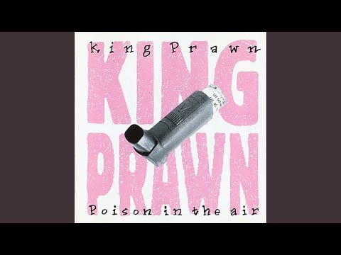 King Prawn — Poison In The Air