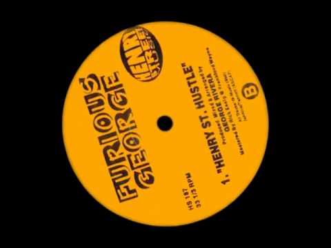 Furious George — Furious George - Henry Street Hustle