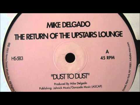 Mike Delgado — Mike Delgado - Dust To Dust