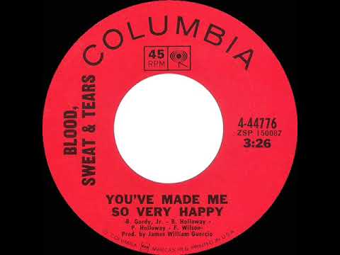 Blood, Sweat And Tears — 1969 HITS ARCHIVE: You’ve Made Me So Very Happy - Blood, Sweat & Tears (a #2 record--mono 45 single)
