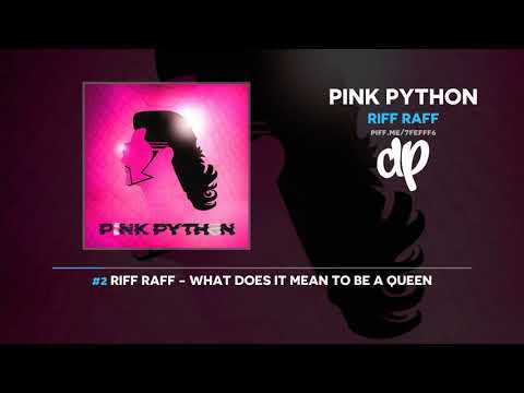 Riff Raff (16) — Riff Raff - PiNK PYTHON (FULL MIXTAPE)