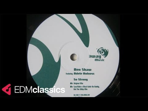 Ben Shaw — Ben Shaw Featuring Adele Holness - So Strong (Original Mix) (2000)
