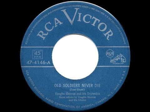 Vaughn Monroe And His Orchestra — 1951 HITS ARCHIVE: Old Soldiers Never Die - Vaughn Monroe