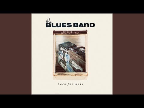 The Blues Band — Leaving (Remastered)