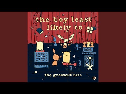 The Boy Least Likely To — Follow Your Heart Somewhere