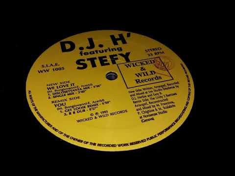 DJ H. Feat. Stefy — D.J. H' Featuring Stefy - You (Don't You Stop) (Get Loose Remix)
