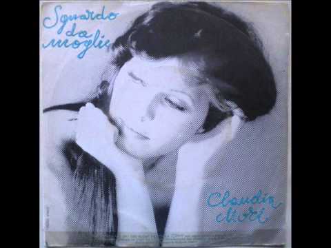 Claudia Mori — CLAUDIA MORI      SGUARDO DA MOGLIE        1977