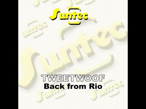 Tweetwoof — Tweetwoof – Back From Rio (Rio Nite Mix)