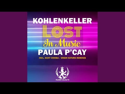 Paula P'Cay — Lost In Music (Dany Cohiba Remix)