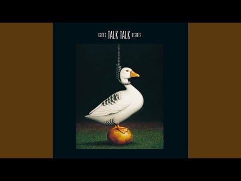 Talk Talk — It's Getting Late In The Evening