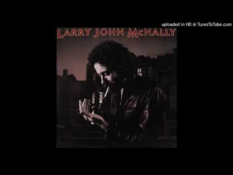 Larry John McNally — Larry John McNally / Just Like Paradise