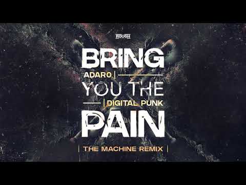 Adaro — Adaro & Digital Punk - Bring You The Pain (The Machine Remix) (OUT NOW)