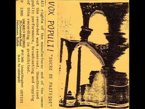 Vox Populi! — Vox Populi! ‎- Sucre De Pastèque (Full Cassette)