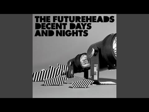 The Futureheads — Appreciate the Effort