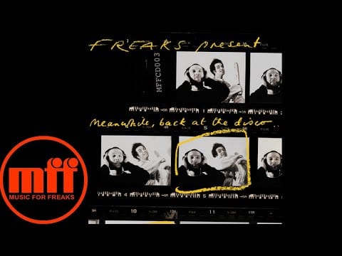 Freaks — Freaks - Flywithme, Pt.1 (Meanwhile, Back At the Disco...)